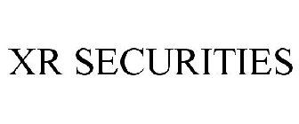 XR SECURITIES