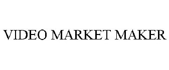 VIDEO MARKET MAKER