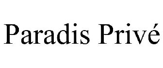 PARADIS PRIVÉ