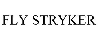 FLY STRYKER