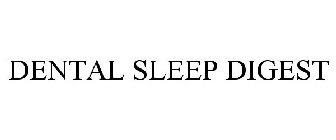 DENTAL SLEEP DIGEST