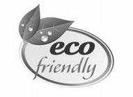 ECO FRIENDLY