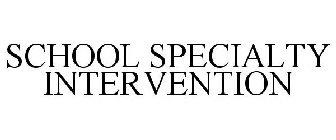 SCHOOL SPECIALTY INTERVENTION