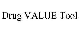 DRUG VALUE TOOL