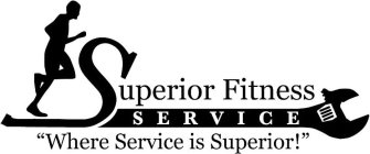 SUPERIOR FITNESS SERVICE 