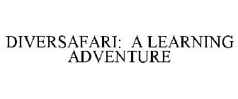 DIVERSAFARI: A LEARNING ADVENTURE