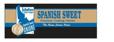 IDAHO EASTERN OREGON SPANISH SWEET ONIONS SPANISH SWEET PREMIUM COOKING ONIONS THE ONION LOVERS ONION