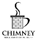 CHIMNEY BRICK TOAST COFFEE HOUSE