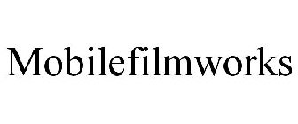 MOBILEFILMWORKS