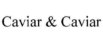 CAVIAR & CAVIAR
