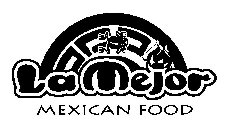 LA MEJOR MEXICAN FOOD