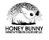 HONEY BUNNY INFANT & TODDLER CHILDCARE LLC