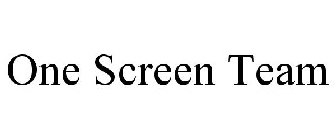 ONE SCREEN TEAM