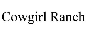 COWGIRL RANCH