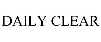 DAILY CLEAR
