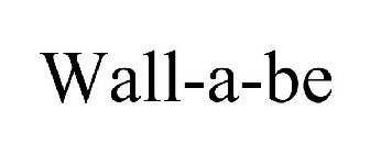 WALL-A-BE