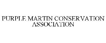 PURPLE MARTIN CONSERVATION ASSOCIATION