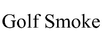 GOLF SMOKE