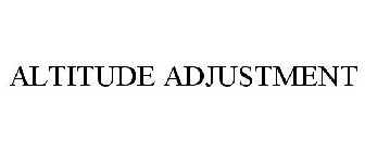 ALTITUDE ADJUSTMENT