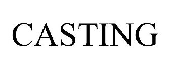 CASTING