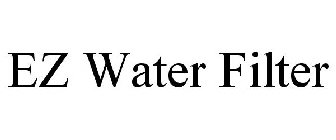 EZ WATER FILTER