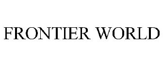 FRONTIER WORLD