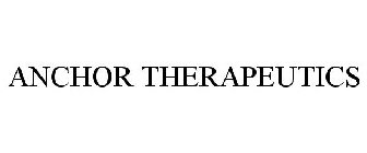 ANCHOR THERAPEUTICS
