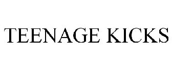 TEENAGE KICKS
