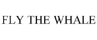 FLY THE WHALE
