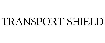 TRANSPORT SHIELD