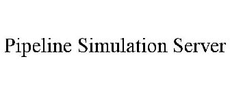 PIPELINE SIMULATION SERVER