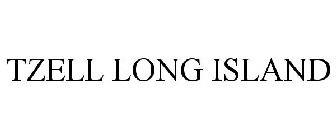 TZELL LONG ISLAND