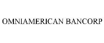 OMNIAMERICAN BANCORP