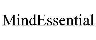 MINDESSENTIAL