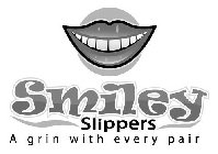 SMILEY SLIPPERS