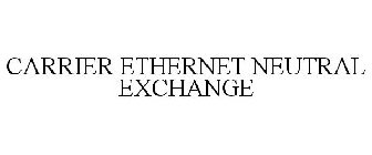 CARRIER ETHERNET NEUTRAL EXCHANGE