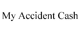 MY ACCIDENT CASH