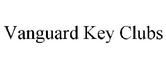 VANGUARD KEY CLUBS