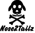 NOSE2TAILZ