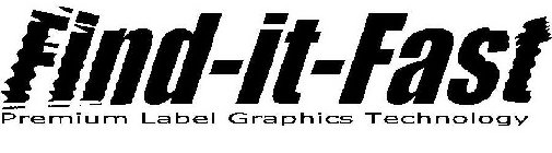 FIND-IT-FAST PREMIUM LABEL GRAPHICS TECHNOLOGY