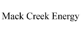MACK CREEK ENERGY