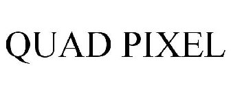 QUAD PIXEL