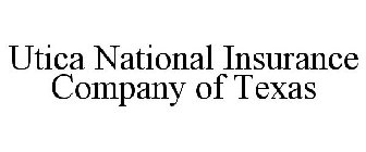 UTICA NATIONAL INSURANCE COMPANY OF TEXAS