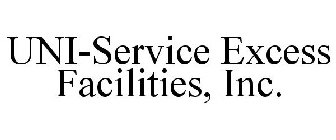 UNI-SERVICE EXCESS FACILITIES, INC.