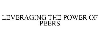 LEVERAGING THE POWER OF PEERS