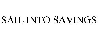 SAIL INTO SAVINGS