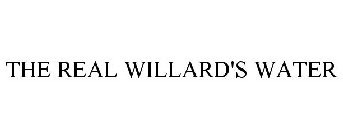 THE REAL WILLARD'S WATER