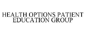 HEALTH OPTIONS PATIENT EDUCATION GROUP