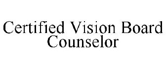 CERTIFIED VISION BOARD COUNSELOR