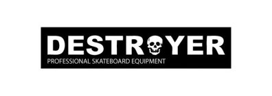 DESTROYER PROFESSIONAL SKATEBOARD EQUIPMENT